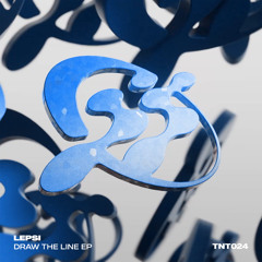 LEPSI – Lovin' Of The Soul [TNT024]