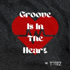 GROOVE IS IN THE HEART - the Mixtape #1