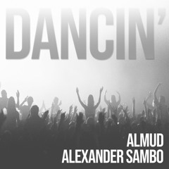 ALMUD & ALEXANDER SAMBO - Dancin'