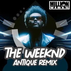 The Weeknd - Out Of Time (Million Vibes RMX)
