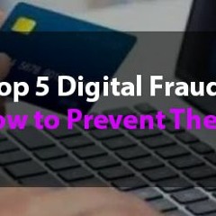 Top 5 Digital Frauds