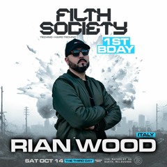 RIAN WOOD @ Filth Society 1st Birthday 14-10-23