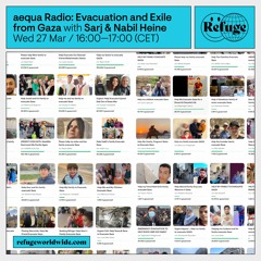 aequa Radio: Evacuation and Exile from Gaza - Sarj - 27 Mar 2024