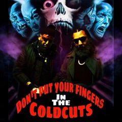 Chubs & Bub Styles - Don't Put Your Fingers in the Cold Cuts