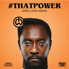 THAT POWER (Francesco Stelloni & Andrea Baglioni AfroLatin Remix) *FILTERED 4 COPYRIGHT*