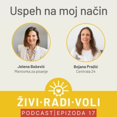 17 Uspeh na moj način | Bojana Pražić i Jelena Bašević