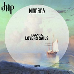 Lovers Sails [Out Now on Mirrors]