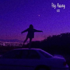 Fly Away - VIII Pod