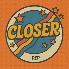 Closer (FREE DL)