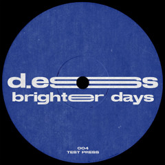 d.ess - brighter days