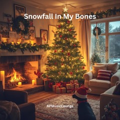 Snowfall in My Bones