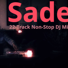 Sade | Best Sade Mix – 22-Track Non-Stop DJ Set | Smooth Jazz, Chill Soul & Relaxing Vibes
