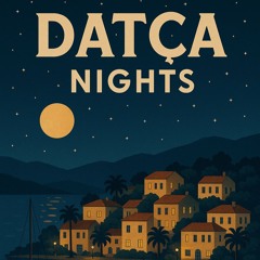 Dub in Datca (Datca Nights)