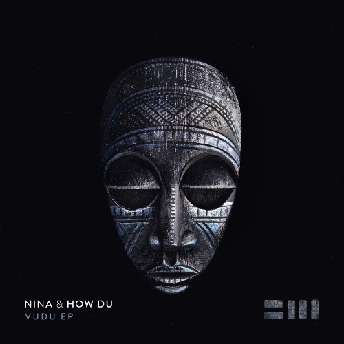 Nina & How Du - Vudu EP (12" and digital)