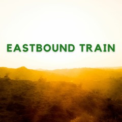 Eastbound Train