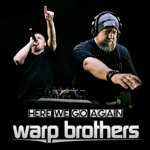 Warp Brothers Radioshow "Here We Go Again"
