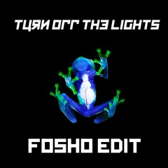 Dog Blood - Turn Off The Lights (Fosho Edit)
