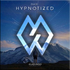 Duce - Hypnotized (Extended Mix) [Masvingo Recordings]