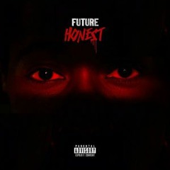Future - Honest (Davin Edit )