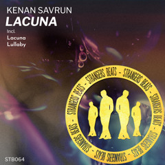 Kenan Savrun - Lacuna (Original Mix) [Strangers Beats]