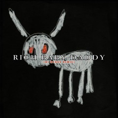 Rich Baby Daddy (Jersey Club Remix)