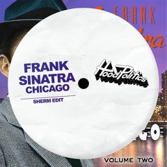 Frank Sinatra - Chicago (Sherm Edit)