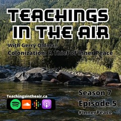 S7 - Ep. 5 - Colonization: A Thief of Inner Peace