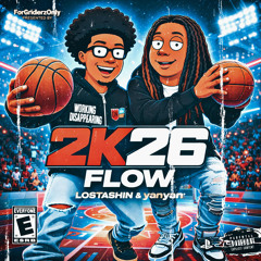 YAN x LO – 2K26 FLOW