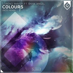Loreno Mayer Feat. Enya Angel - Colours (Nóss Remix)