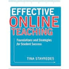 Effective Online Teaching: Foundations and Strategies for Student Success by Tina Stavredes Full