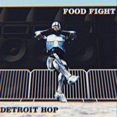 FOOD FIGHT - Detroit Hop