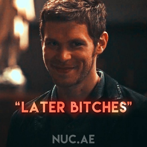 Later Bitches