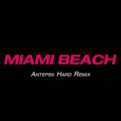 Erick Rincon - Miami Beach (Antepek Hard Remix)