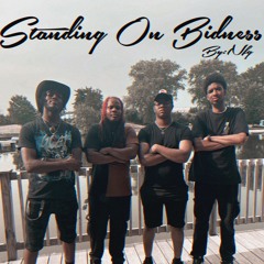 Standing On Bidness
