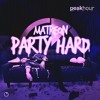 Matreon - Party Hard (Radio Edit)[OUT NOW]