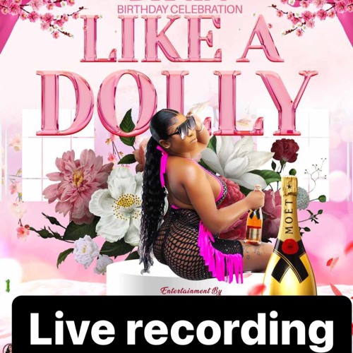 Live at Like A Dolly (DJ Addo x Fiya Feelingz)