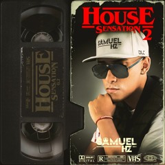 HOUSE SENSATIONS 2 (SAMUEL HZ) 2021