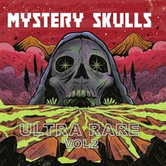 Mystery Skulls - No One Ever Really Dies