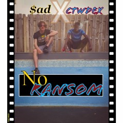 No Ransom (feat. CTWDEX)