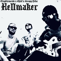 HELLMAKER - Greasy Peter x Tinydiamondz x Chief.mp3
