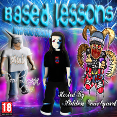 BASED LESSONS - Acid Souljah w/ HiddenCourtyard ( @loganja )