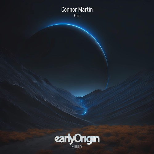 Connor Martin - Fika [Early Origin]
