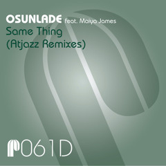 Same Thing (Atjazz Remix) [feat. Maiya James]