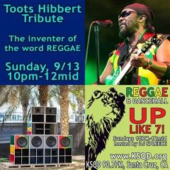 Toots Hibbert Tribute on Up Like 7! 9-13-20
