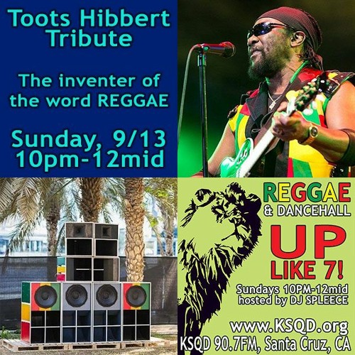 Toots Hibbert Tribute on Up Like 7! 9-13-20