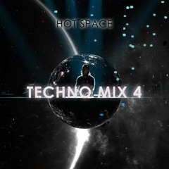 Hot Space - Techno Mix 4