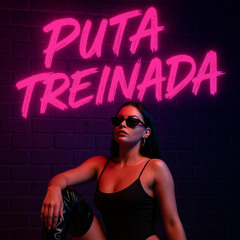 PUTA TREINADA - MC NITO (DJ LT, DJ LC DO SP)