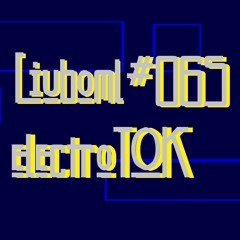 Liuboml - electroTOK_#065