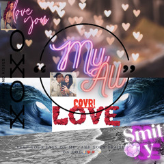 MY ALL - M. Carey (Cover By Smitty Pra1se)