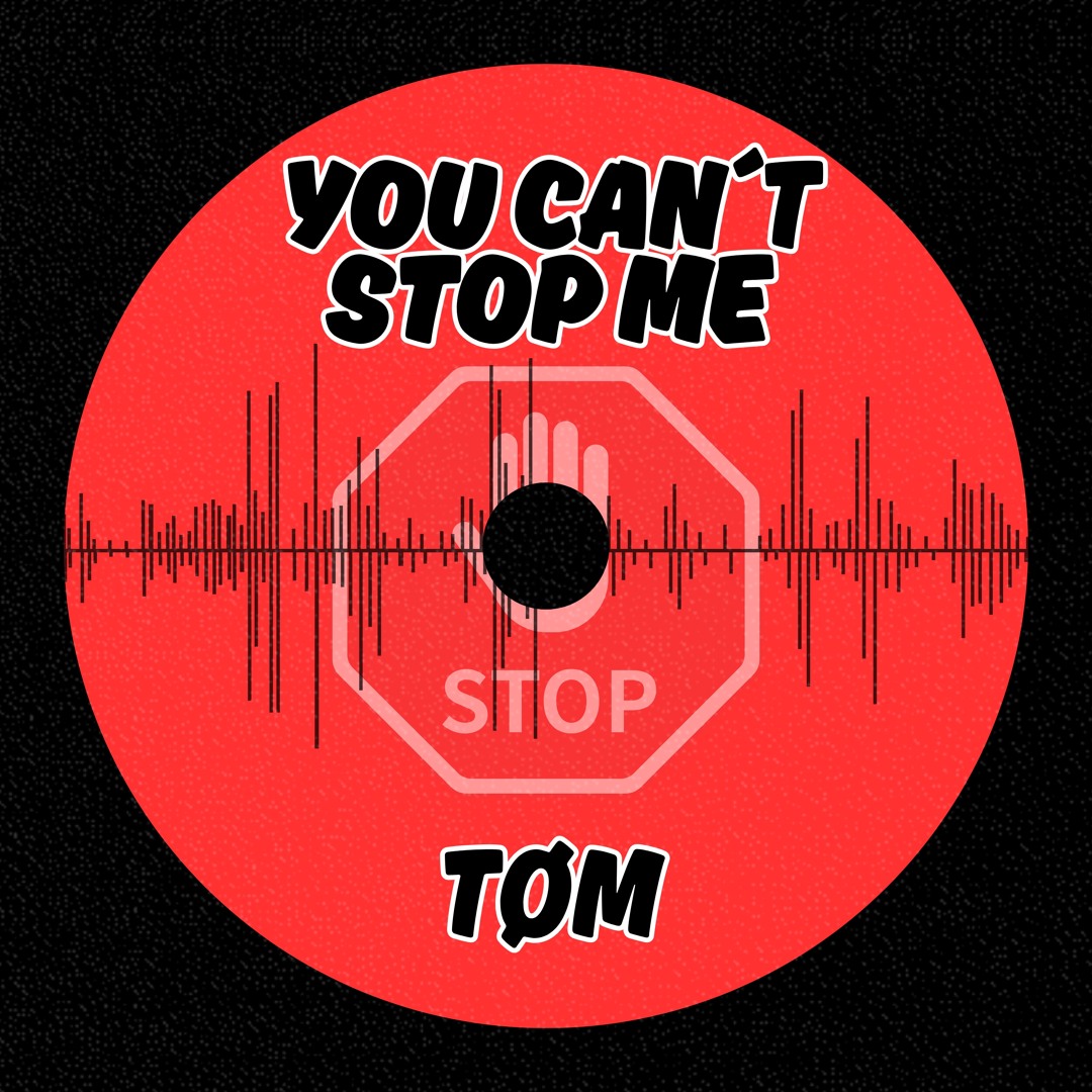 Stream You Can´t Stop Me (Free Download) by TØM | Listen online for ...